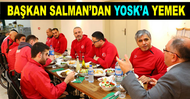 BAŞKAN SALMAN’DAN YOSK’A MORAL YEMEĞİ