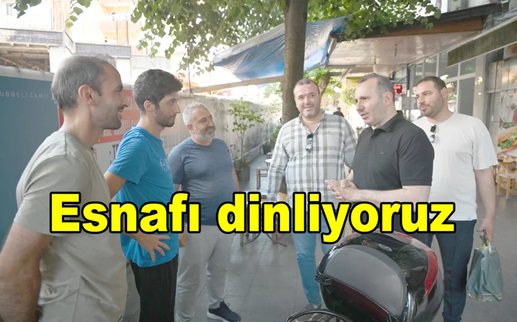 BAŞKAN TUTUK ESNAFI DİNLEDİ