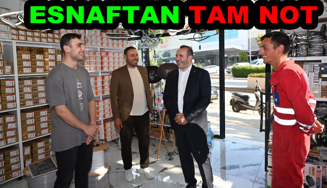 BAŞKAN TUTUK’A ESNAFTAN TAM NOT