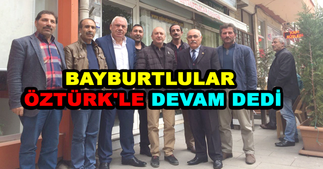 BAYBURTLULAR ÖZTÜRK'LE DEVAM DEDİ