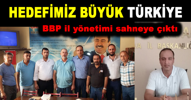 BBP'DE HEDEF BÜYÜK TÜRKİYE