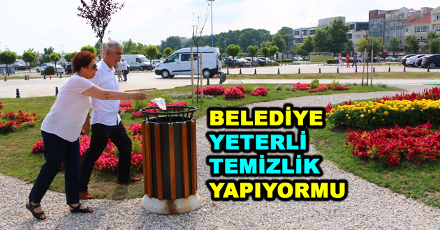 BELEDİYE YETERLİ TEMİZLİK YAPIYORMU