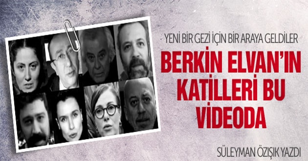 Berkin Elvan'ın katilleri bu videoda!...