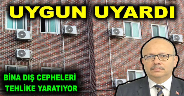 BİNA DIŞ CEPHELERİ TEHLİKE YARATIYOR
