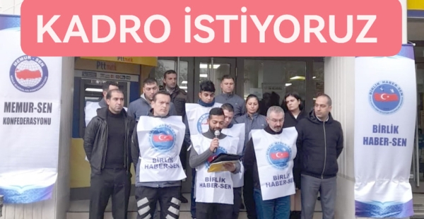 Birlik Haber-Sen Kadro istiyor