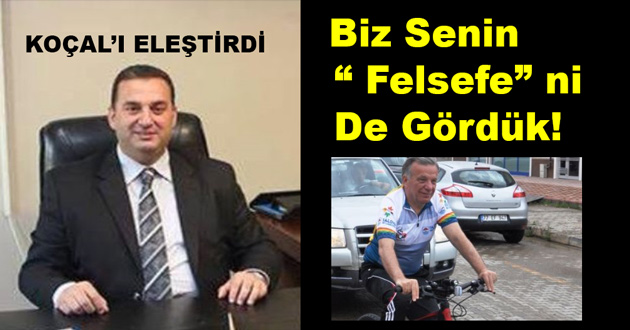Biz Senin “ Felsefe” ni De Gördük!