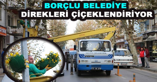 BORÇLU BELEDİYE DİREKLERİ ÇİÇEKLENDİRİYOR