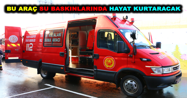 BU ARAÇ SU BASKINLARINDA HAYAT KURTARACAK
