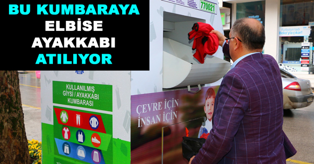 BU KUMBARAYA ELBİSE VE AYAKKABI ATILIYOR