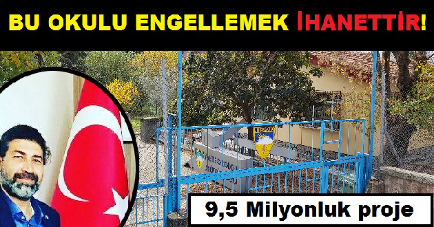 BU OKULU ENGELLEMEK İHANETTİR!