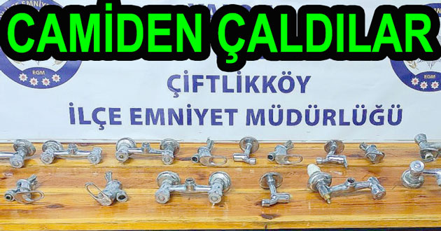 Camiden 22 musluk çaldılar