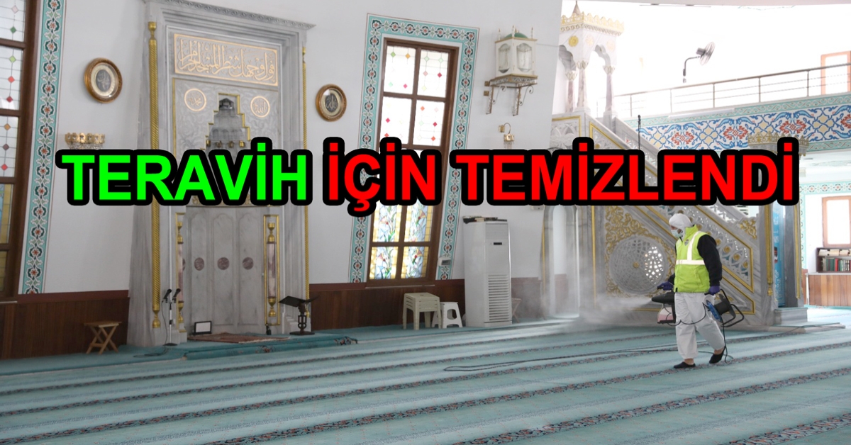 CAMİLER İLK TERAVİH NAMAZINA HAZIR