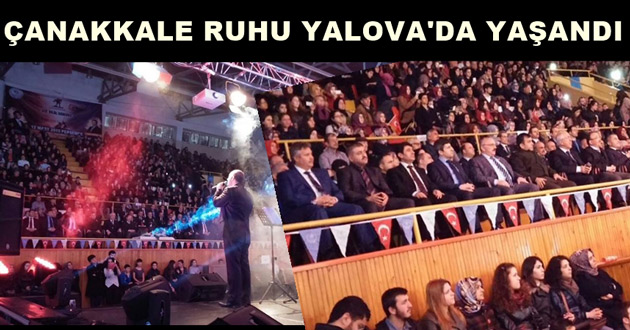 ÇANAKKALE RUHU YALOVA'DA YAŞANDI