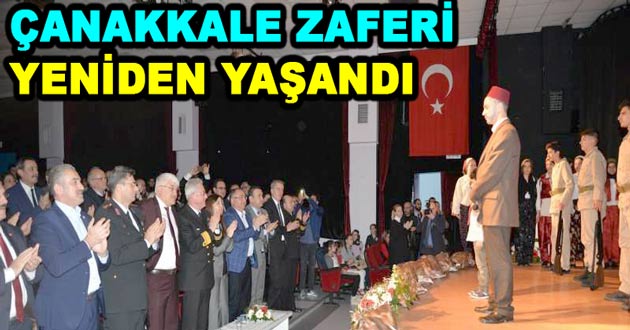 ÇANAKKALE ZAFERİ YENİDEN YAŞANDI