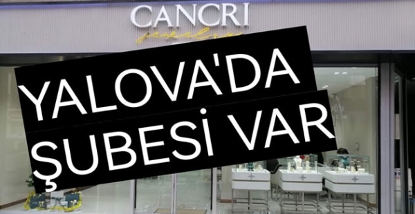 CANCRİ JEWELLERY YALOVA BATTI