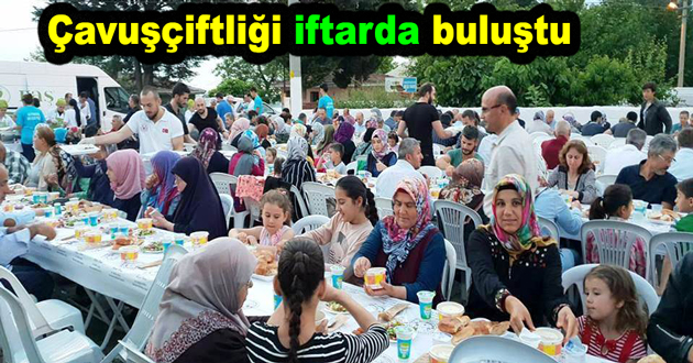 Çavuşçiftliği iftarda buluştu