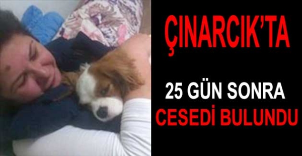 CESEDİ 25 GÜN SONRA BULUNDU