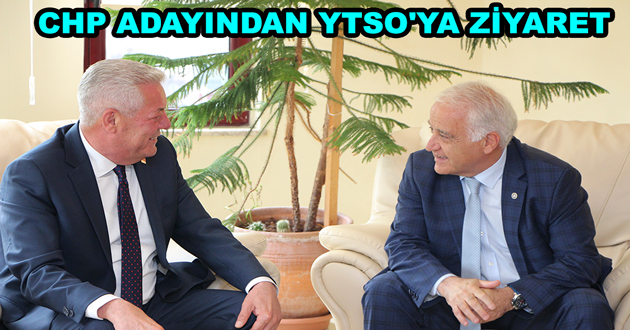CHP ADAYINDAN YTSO'YA ZİYARET