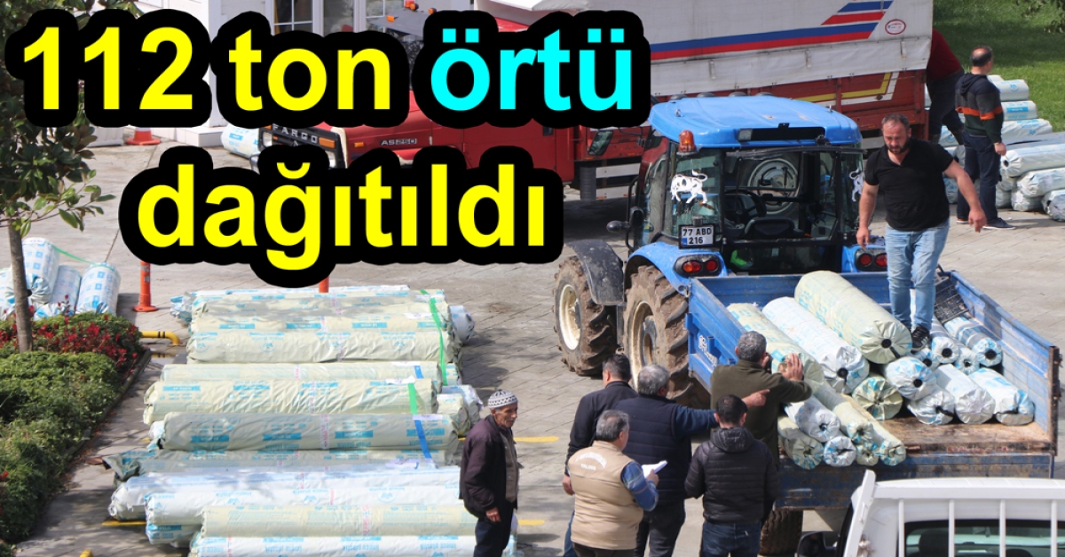 Çiftçilere 112 ton sera örtüsü dağıtıldı