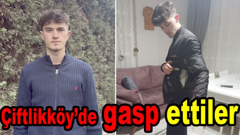 ÇİFTLİKKÖY’DE 18 YAŞINDAKİ GENÇ KAÇIRILIP DARP EDİLDİ