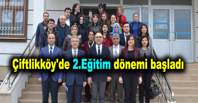 Çiftlikköy'de 2.Eğitim dönemi başladı