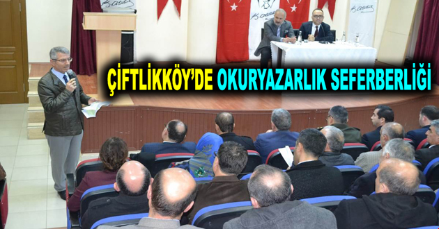 ÇİFTLİKKÖY’DE OKURYAZARLIK SEFERBERLİĞİ