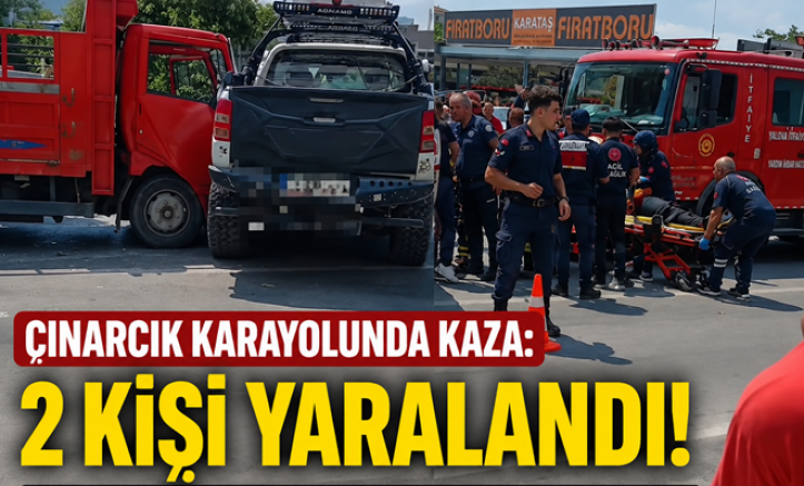 ÇINARCIK KARAYOLUNDA KAZADA 2 KİŞİ YARALANDI