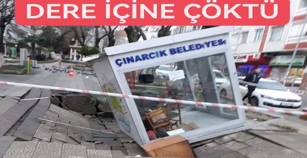 ÇINARCIK ’TA KAPALI DERE ÇÖKTÜ