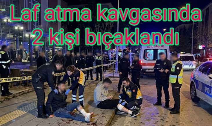 ÇINARCIK’TA LAF ATMA KAVGASINDA 2 YARALI