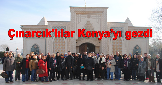 Çınarcık'lılar Konya’yı gezdi