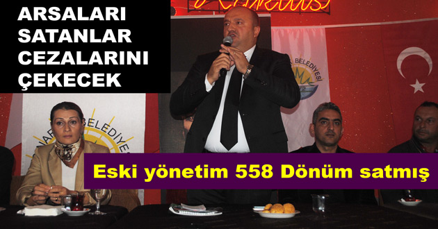 ​ÇINARCIK'TA ARSALARI SATANLAR CEZALARINI ÇEKECEK