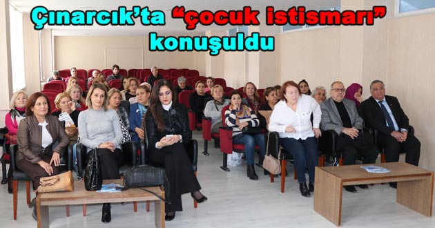 ​Çınarcık’ta “çocuk istismarı” konuşuldu