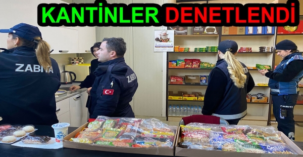 ÇINARCIK'TA KANTİNLER DENETLENDİ