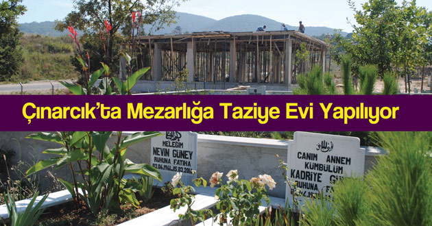 Çınarcık’ta Mezarlığa Taziye Evi Yapılıyor