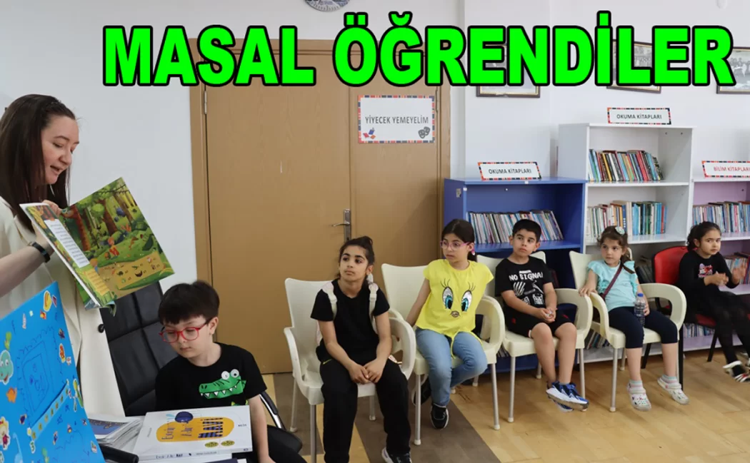 ÇOCUKLAR MASAL DİNLEDİ