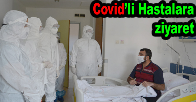 Covid 'li hastaları ziyaret etti