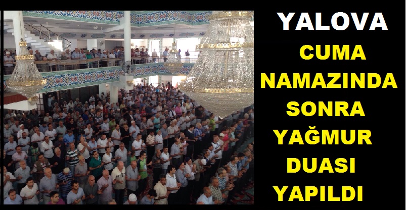 Cuma Namazında Eller Yağmur Duası İçin Kalktı