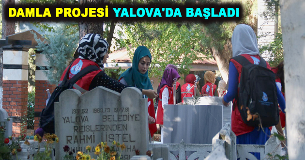 ​DAMLA PROJESİ YALOVA'DA BAŞLADI