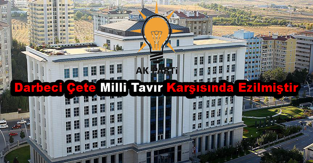 Darbeci Çete Milli Tavır Karşısında Ezilmiştir