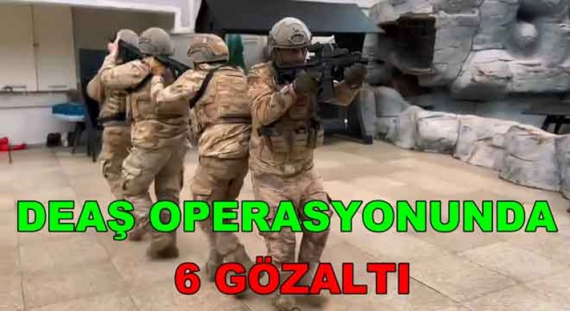 DEAŞ OPERASYONUNDA 1 TUTUKLAMA