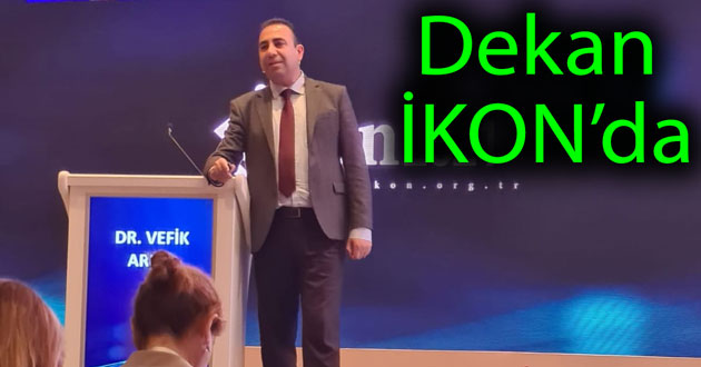 Dekan Arıca İKON 2021’e katıldı