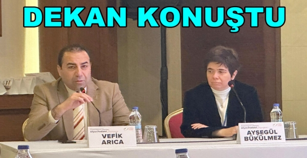 DEKAN ARICA SEMPOZYUMDA KONUŞTU
