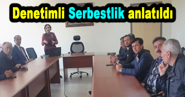 Denetimli Serbestlik anlatıldı