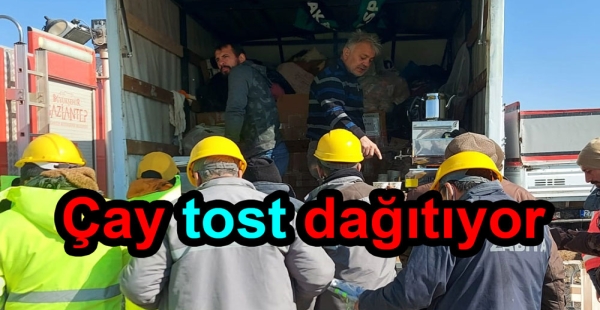 DEPREMZEDELERE 6 GÜNDÜR ÇAY TOST DAĞITIYOR