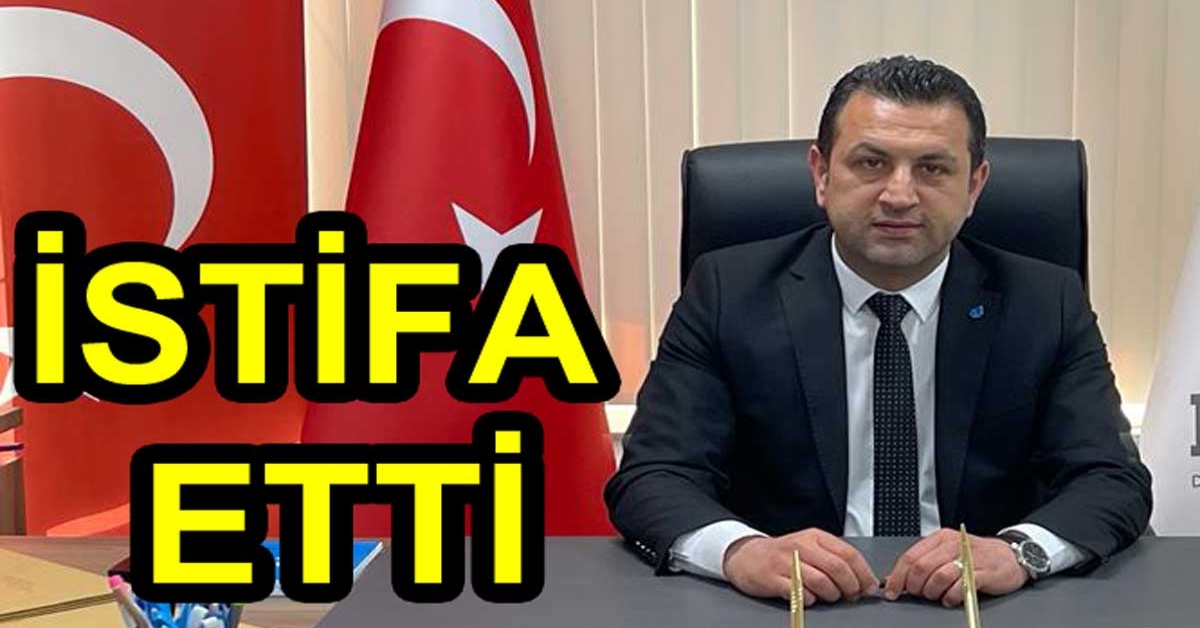 DEVA YALOVA İL BAŞKANI İSTİFA ETTİ