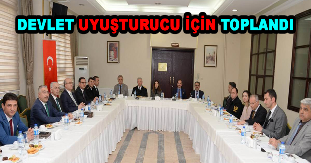 DEVLET UYUŞTURUCU İÇİN TOPLANDI