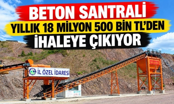 DEVLET YALOVA’DA BETON SANTRALİNİ 5 YILLIĞINA KİRALAYACAK