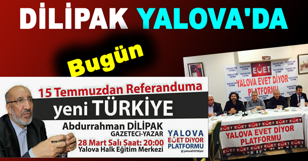 DİLİPAK YALOVA'DA