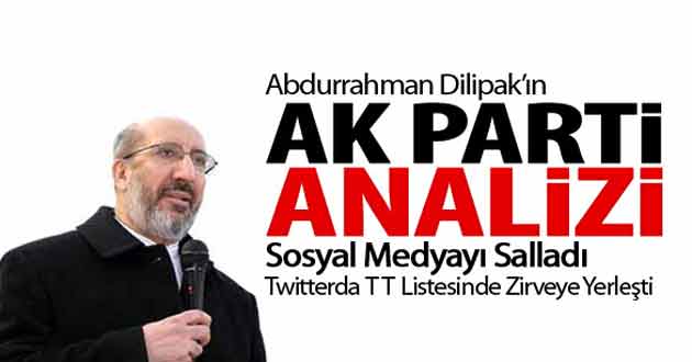 Dilipak'tan Çarpıcı Ak Parti Analizi