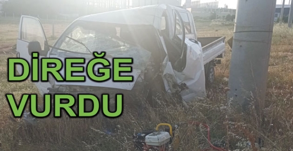 DİREĞE ÇARPTI YARALANDI